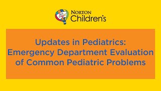 Updates in Pediatrics Emergency Department Evaluation of Common Pediatric Problems [upl. by Ahseikram279]