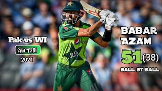 Babar Azam 51 vs West Indies ball by ball highlight  2nd T20I 2021 providence [upl. by Arodaeht]