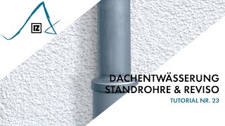 Tutorial Dachentwässerung  Standrohre amp Reviso 💪 [upl. by Kentiggerma]