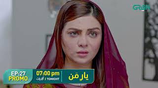 Yaar e Mann  Promo Episode 27  Haris Waheed  Mashal Khan  Tonight 7PM On Green TV [upl. by Enirehtacyram]