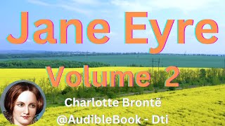 quotJane Eyrequot Volume 2  Charlotte Brontë [upl. by Eicnahc489]