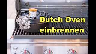 Petromax Dutch Oven im Gasgrill einbrennen  Weber genesis 2  Folge 7 [upl. by Kiernan]