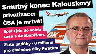 Smutný konec Kalouskovy privatizace 6 milionů Kč pro obviněné díky Pirátům  Čau Praho 107 [upl. by Morganne]