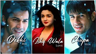 Ishq Wala Love Fullscreen Whatsapp Status  Ishq Wala Love Status  Alia Varun SiddharthLove Status [upl. by Valenza]