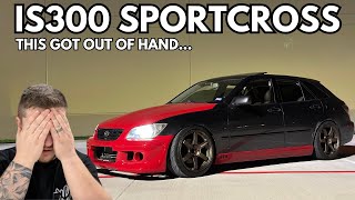 Going FULL SEND on my IS300 Sportcross [upl. by Aicyla618]