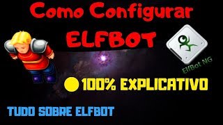 COMO CONFIGURAR O ELFBOT PRA USAR NORMALMENTE 100 Explicativo e Tudo Sobre  Henry Fortuste [upl. by Ocsic]