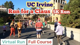 2022 UC Irvine Run for a Claus 5K Run Full Course｜Treadmill Running Scenery amp Music Virtual Run [upl. by Franci274]