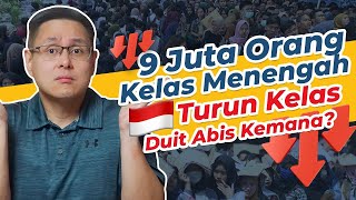 Kenapa 948 Juta Orang Kelas Menengah Indonesia Turun Kelas [upl. by Edlyn249]