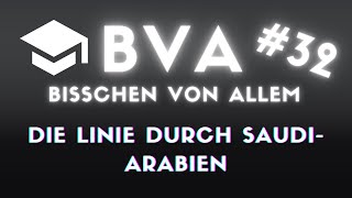 32  Eine 170 km lange Linie quer durch SaudiArabien als Zukunftsstadt [upl. by Okika]