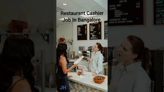 Restaurant Cashier Job in Bangalore  Cashier jobs in bangalore jhb jobsearch bangalore job [upl. by Onitsoga]