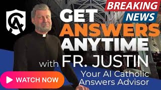 Catholic Answers AI Priest App Goes VIRAL for Controversial Father Justin [upl. by Lindholm]