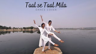 Taal se Taal Mila  Semi Classical Dance  Beginners  Tarang Dance Academy [upl. by Kata682]