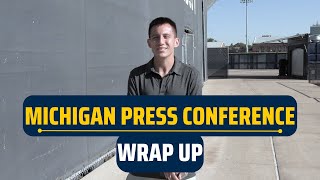 Michigan Press Conference Wrap Up 93 [upl. by Greenman]