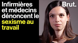 Infirmières et médecins dénoncent le sexisme au travail [upl. by Eeleak]