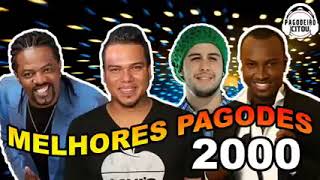 Os Melhores Pagodes Dos Anos 2000 [upl. by Denver]