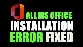 How to Fix All MS Office Installation Errors Microsoft Office 20102021 In Windows 111087XP [upl. by Corrie]