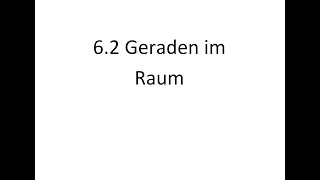 62 Geraden im Raum [upl. by Etteuqal]