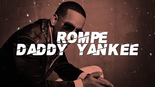 Daddy Yankee  Rompe Lyrics [upl. by Mieka288]