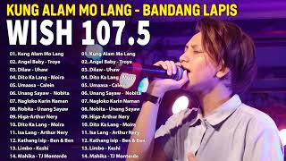 Bandang Lapis Playlist  All Time Favorite  Nang Dumating Ka  Non Stop Songs [upl. by Anirol859]