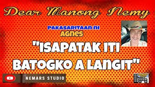 Dear Manong Nemy  ILOCANO DRAMA  Story of Agnes  quotISAPATAK ITI BATOGKO A LANGITquot [upl. by Winzler]