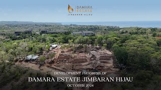 DEVELOPMENT PROGRESS OF DAMARA ESTATE JIMBARAN HIJAU OCTOBER 2024 [upl. by Turk]