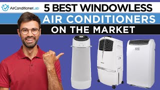 5 Best Windowless Air Conditioners On The Market [upl. by Ojela82]