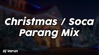 ChristmasSoca Parang Mix  Dj Varun [upl. by Materi]