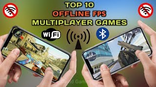 Top 10 Offline FPS Local Multiplayer Games For Android Ios 2019 BluetoothWiFiLan [upl. by Fabyola251]