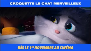 CROQUETTE LE CHAT MERVEILLEUX  DÈS LE 1ER NOVEMBRE DANS LES SALLES DE CINÉMA EN AFRIQUE [upl. by Ellehcir828]