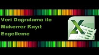 Excel Ders Veri Doğrulama Mükerrer Kayıt Engelleme [upl. by Emory]