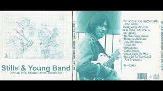 STILLS amp YOUNG BAND  Live in Boston MA 26061976 [upl. by Lussi]