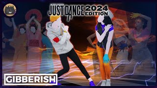 Gibberish  MAX  Just Dance Fanmade Mashup [upl. by Maye]