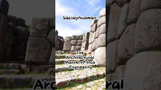 Sacsayhuaman The Architectural Marvel of Inca Engineering [upl. by Longerich]