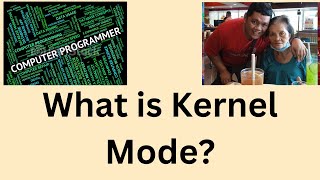 What is Kernel Mode [upl. by Vilberg]