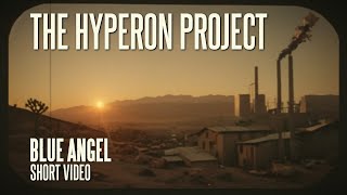 Now theres hope for our people The Hyperon Project  Blue Angel Short Video [upl. by Festus638]