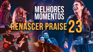 Renascer Praise 23 • Melhores Momentos [upl. by Kamaria]