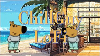 ChillGuy amp Lofi Vibes Take You into a Peaceful Moment [upl. by Shimberg]