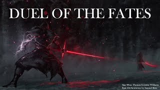 Star Wars Duel of The Fates ★ EPIC POWERFUL MIX ★  Two Steps From Hell Style [upl. by Ander834]