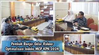 141124 Pemkab Banjar Gelar Rakoor Optimalisasi Indeks MCP KPK 2024 [upl. by Daveen]