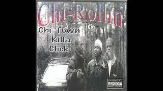 ChiTown Killa Click – ChiRollin [upl. by Asseralc542]