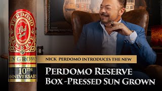 NEW Perdomo Reserve 10th Anniversary BoxPressed Sun Grown [upl. by Crispin]