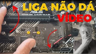 Veja como resolvi o problema da Placa mãe ASUS PRIME A520ME liga mas não dá vídeo O que será [upl. by Meuse]