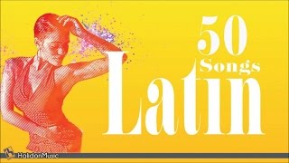 50 Latin Songs  The Best of Latin Jazz Bossa Nova Latin Hits [upl. by Atiner775]