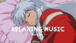 Inuyasha relaxing music 🌚✍🏻 2 hours [upl. by Okram271]