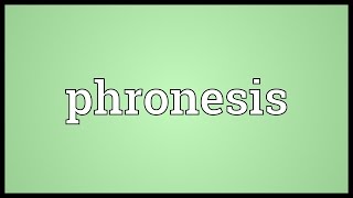 Phronesis Meaning [upl. by Normac]