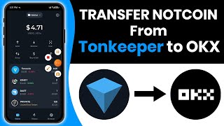 How to Transfer Notcoin From Tonkeeper to OKX  StepbyStep Guide [upl. by Ahsiliw]