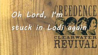 Creedence Clearwater Revival  Lodi lyrics [upl. by Ybor141]