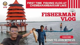 1st TIME FISHING VLOG AT CHEMBARAMBAKKAM LAKECHEMBARAMBAKKAM LAKEFISHING fishing chembarambakkam [upl. by Janiuszck]