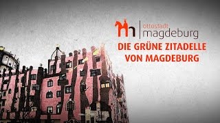 Meilensteine der Stadtgeschichte  Die Grüne Zitadelle von Magdeburg [upl. by Anohsal592]