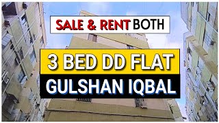 Sale amp Rent Both  3 BED DD FLAT  Gulshan e Iqbal  Ready to Move  Karachi Real Estate  RENT [upl. by Ecnaralc758]